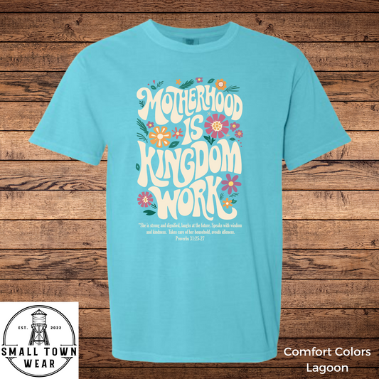 Motherhood Is Kingdom Work T-shirt